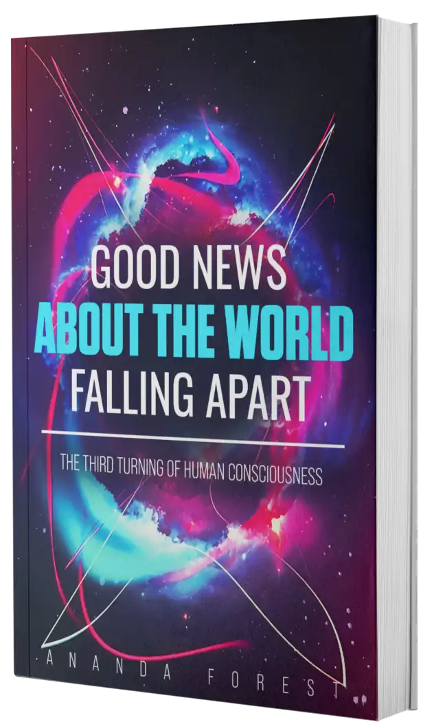 good news about the world falling apart - ananda forest, author